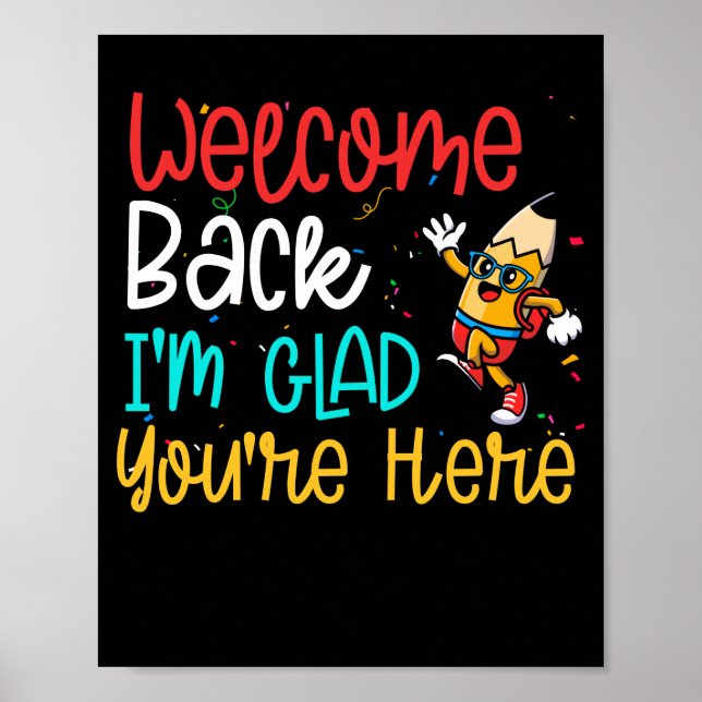 Affiche Welcome back I'm Glad You're Here back To School (Devant)