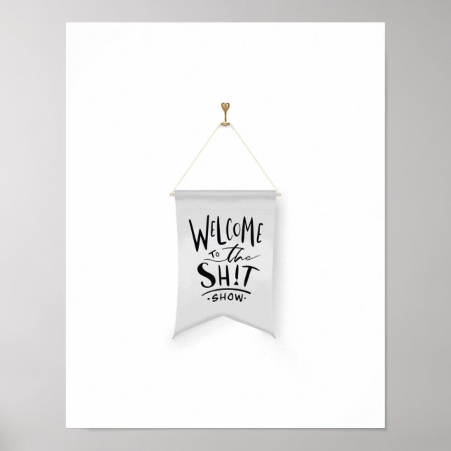 Affiche Welcome to the Poop Show Grey Wall Art Print (Devant)