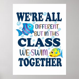 Affiche We're All Different But In This Class We Swim Toge