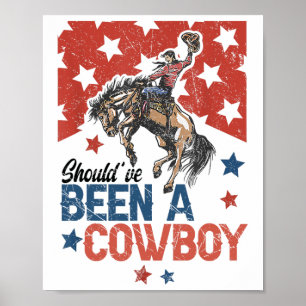 Affiche Western Cowboy Casquette J'Aurais Dû Être Un Cowbo