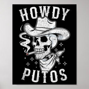 Affiche Western Cowboy Crâne Hola Howdy Putos Slan espagno