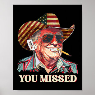 Affiche Western Trump Cowboy Vous Avez Manqué American Fla