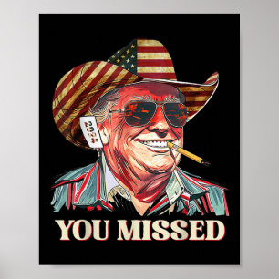 Affiche Western Trump Cowboy Vous Avez Manqué American Fla