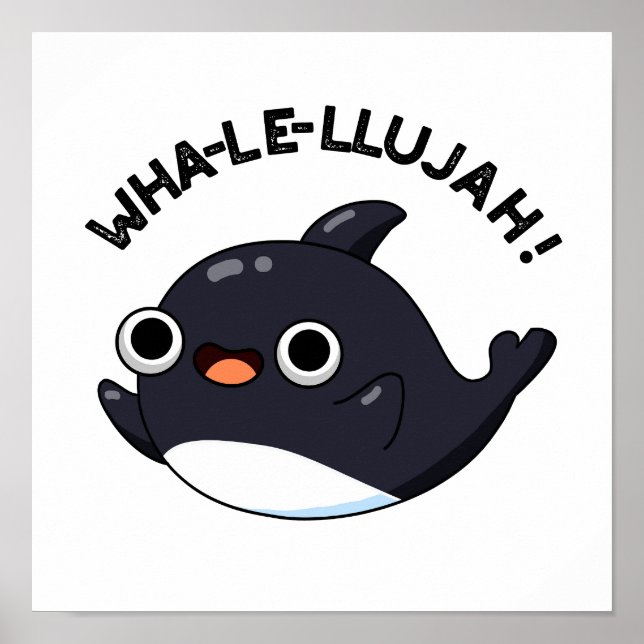 Affiche Wha-le-llujah Amusant Animal Whale Pun (Devant)