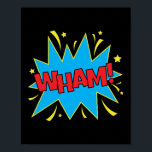 Affiche Wham ! Impact comique sur les pop-arts<br><div class="desc">Élevez votre espace avec ce design pop art "Wham!" saisissant, capturant l'impact audacieux de l'action de la bande dessinée classique. Parfait pour les amateurs de style rétro et de visuels dynamiques, ce design apporte l'énergie explosive des exclamations de bandes dessinées à la vie avec des couleurs vibrantes et des graphiques...</div>