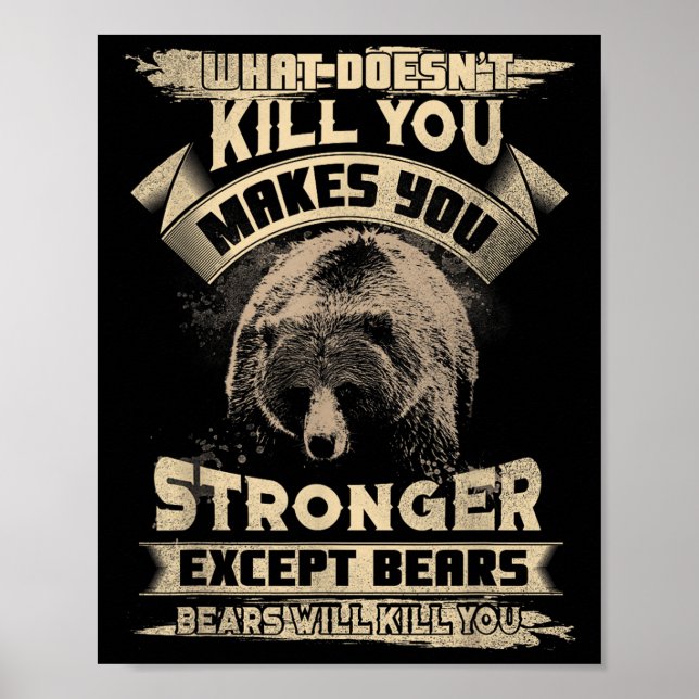 Affiche What Doesn't Kill Makes You Stronger Except For Be (Devant)