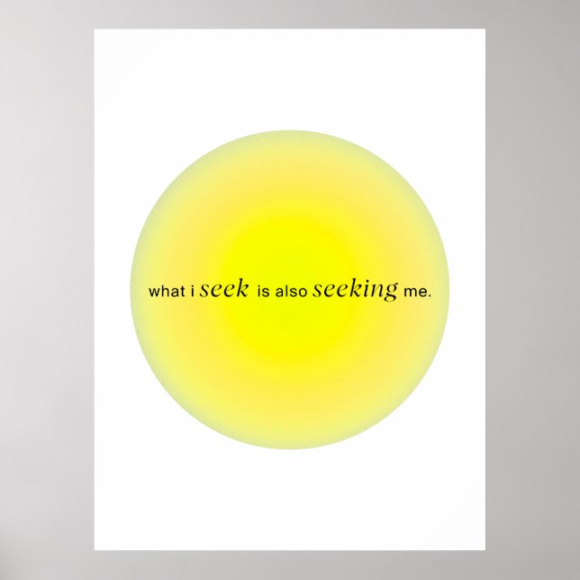 Affiche What I seek is also seeking me (Devant)
