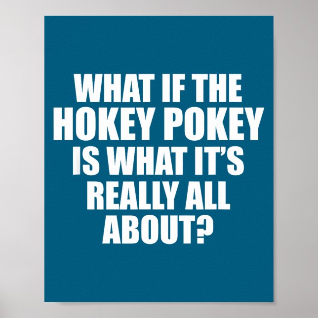 Affiche What If The Hokey Key , Funny Quote Tee Gift  (Devant)