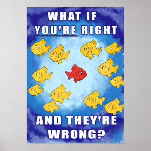 Affiche What if youre right and theyre wrong