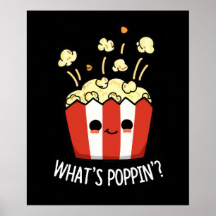 Affiche What's Poppin Funny Popcorn Pun Dark BG