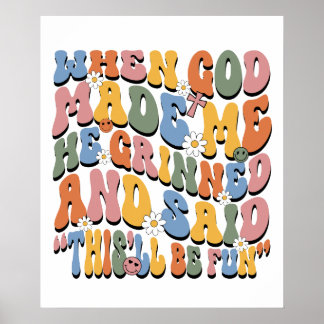 Affiche when god made me he grined, retro, vintage