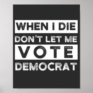 Affiche When I Démagogue de Don't Let Me Vote
