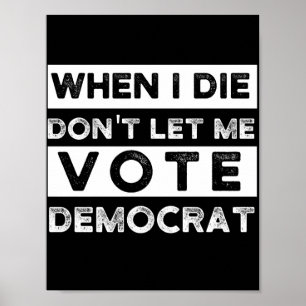 Affiche When I Démagogue de Don't Let Me Vote