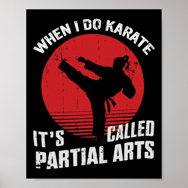 Affiche When I Do Karate It's Called Partial Arts  (Devant)