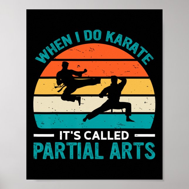 Affiche When I Do Karate It's Called Partial Arts 12  (Devant)