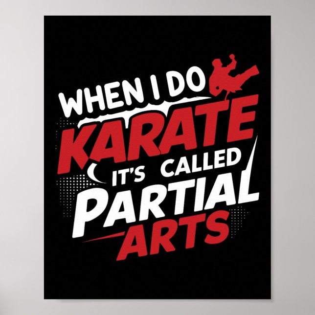 Affiche When I Do Karate It's Called Partial Arts 7  (Devant)