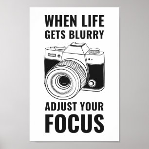 Affiche When Life Gets Blurry Adjust Your Focus Motivation