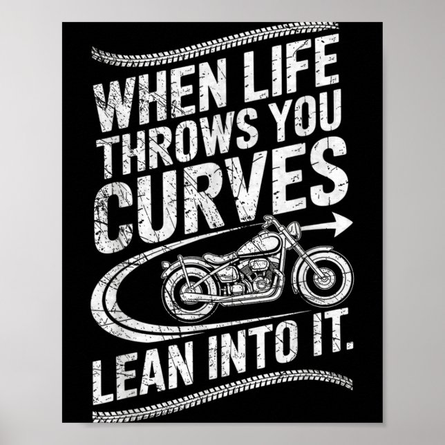 Affiche When Life Throws You Curves Lean Into It Motorcycl (Devant)