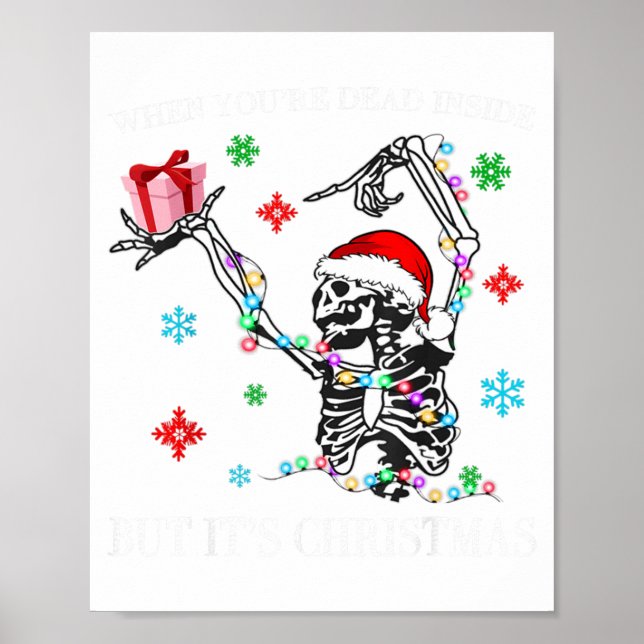 Affiche When You Dead Inside But Its Christmas Skeleton Fu (Devant)