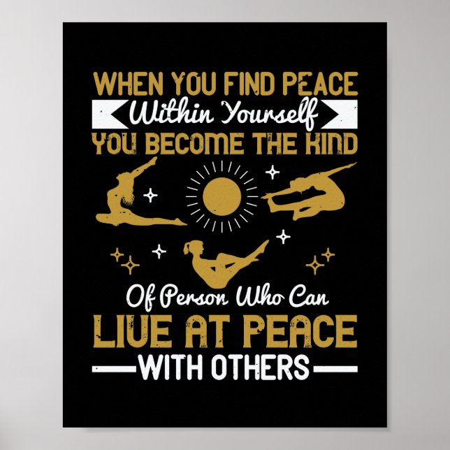 Affiche When you find peace within yourself, you become (Devant)