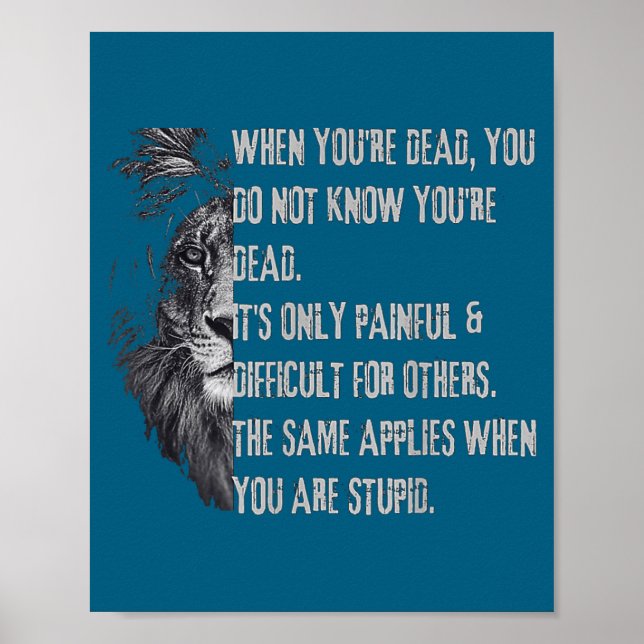 Affiche When You're Dead Funny Quote About Studs Sarcastic (Devant)