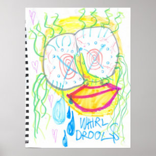 Affiche "WHiRL-DROOL$" par thaddeus & crimson's Adam Moyer