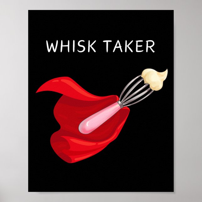 Affiche Whisk Taker Wall Art (Devant)