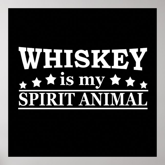 Affiche Whiskey est mon animal d'esprit drôle de dire alco (Devant)