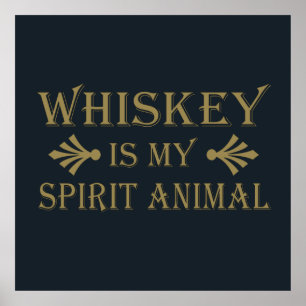 Affiche whiskey is my spirit animal