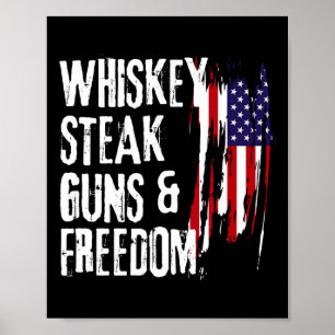 Affiche Whiskey Steak Guns Et Freedom Cool Whiskey Freedo