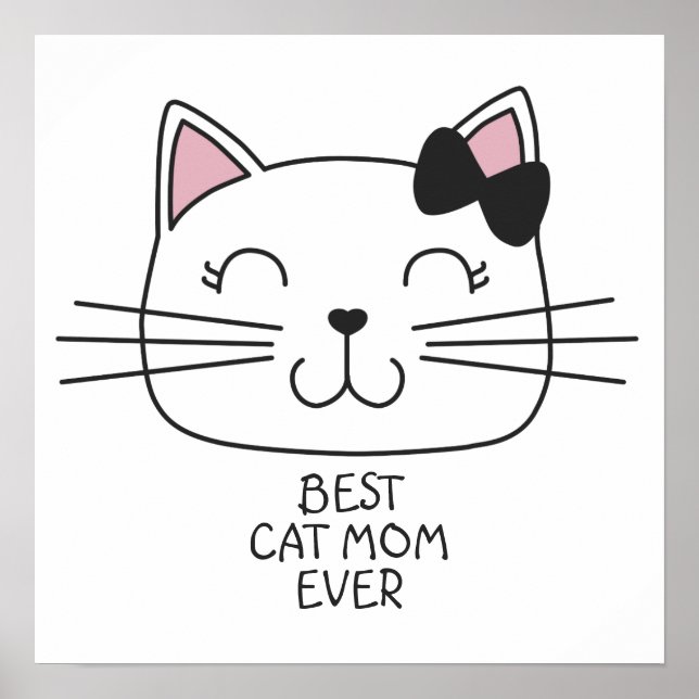 Affiche White best cat Mom ever with cute cartoon kitty (Devant)