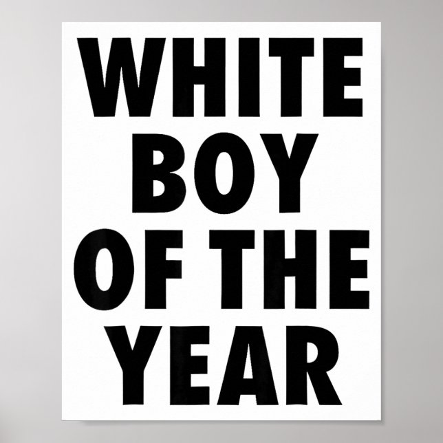 Affiche White Boy Of The Year For Men Boys Kids Funny  (Devant)
