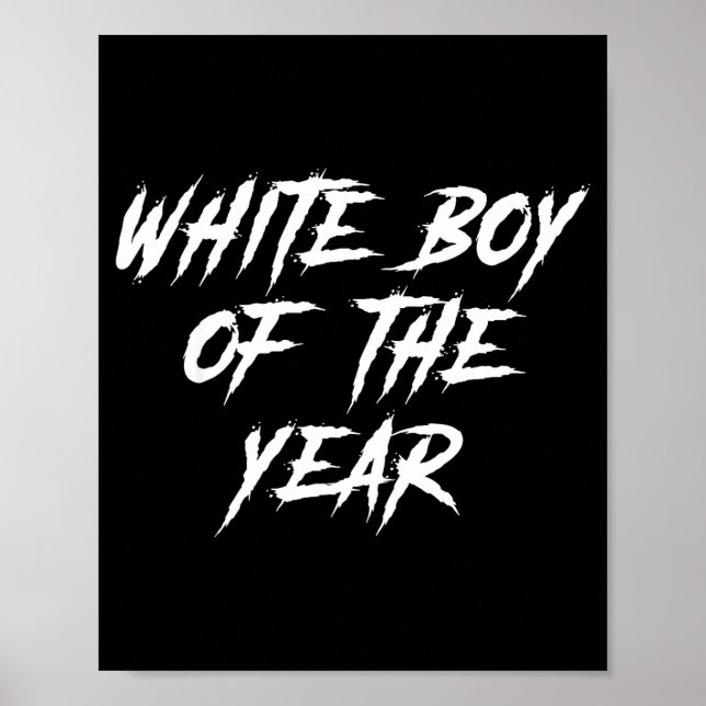 Affiche White Boy Of The Year For Men Boys Kids Funny Grap (Devant)