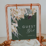 Affiche White Floral | Dark Green Guest Book Sign<br><div class="desc">We designed this White Floral | Dark Green Guest Book Sign to complete your rustic dark tropical wedding. With its bohemian watercolor greenery to its modern boho winter flowers, including protea, dahlia, and dried lotus, the design is sure to set off your moody, minimalist green and white theme. Change the...</div>