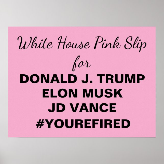 Affiche White House Pink Slip for Trump Téléchargeable (Devant)