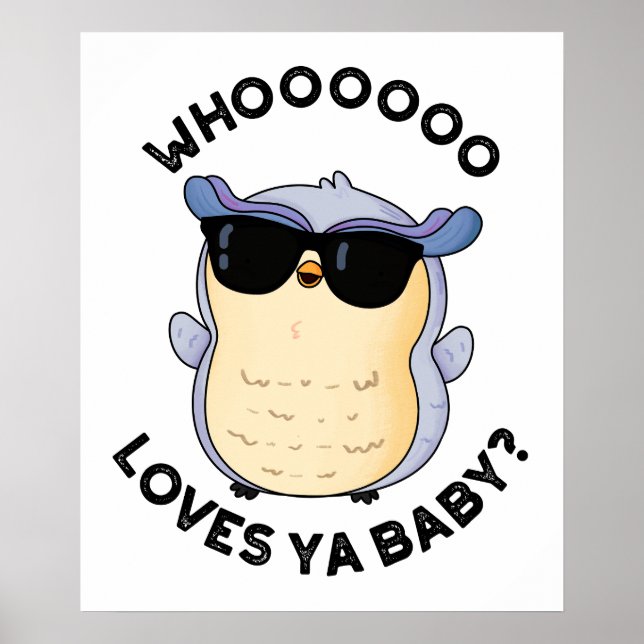 Affiche Whooo aime Ya Baby Funny Owl Pun (Devant)