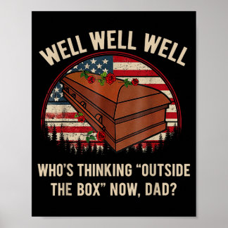 Affiche Who's thinking outside the box dad 