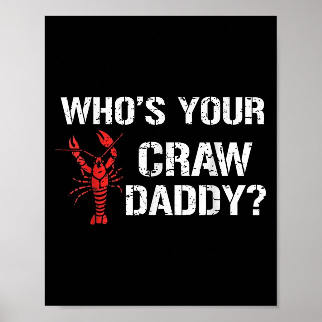 Affiche Whos Your Craw Daddy Crawfish Boil Funny Cajun Men (Devant)