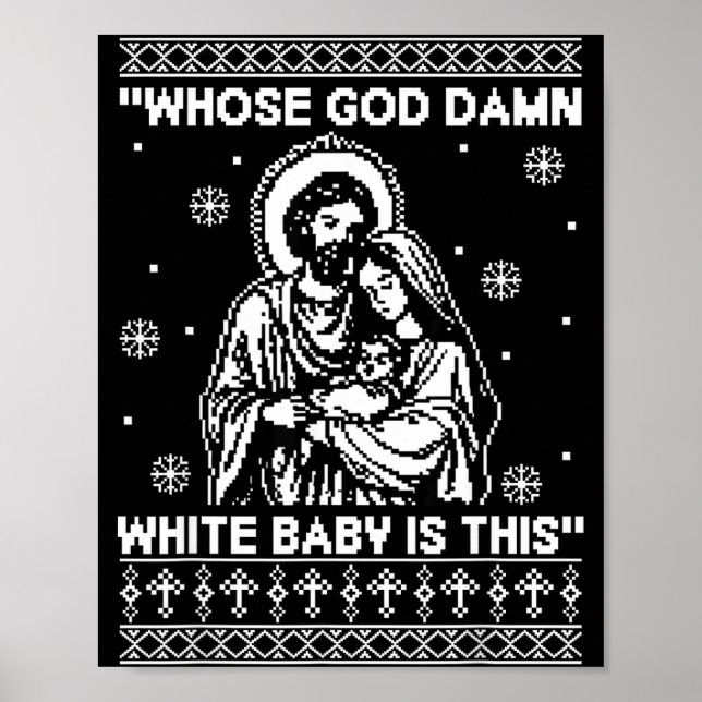 Affiche Whose God White Baby Is This Funny Christmas  (Devant)