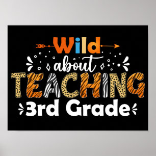 Affiche Wild About Enseignement 3e année Funny Enseignant 