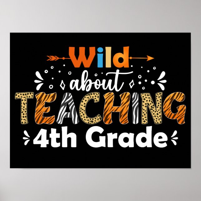 Affiche Wild About Enseignement 4e année Enseignant Drôle  (Devant)
