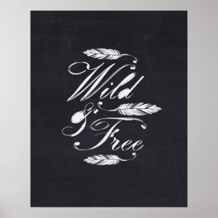 Affiche Wild & Free/White-Black