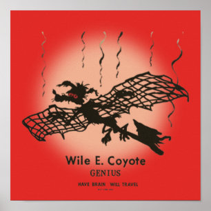 Affiche WILE E. COYOTE™   Génie - Avoir le cerveau va voya