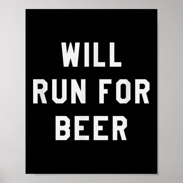 Affiche Will Run For Beer Funny Motivational Running Tee  (Devant)