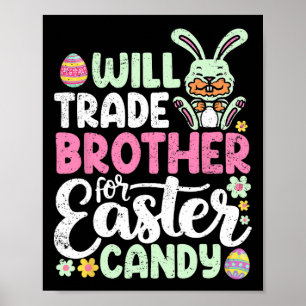 Affiche Will Trade Broder Pour Pâques Bonbons Amusant Enfa
