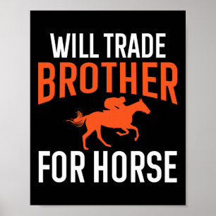 Affiche Will Trade Brother Pour Cheval Équitation Même