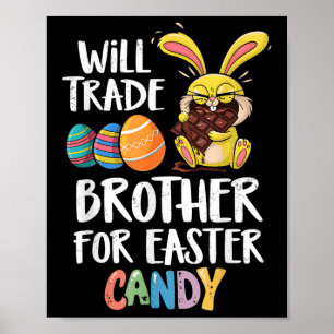 Affiche Will Trade Brother Pour Les Oeufs De Pâques Famill