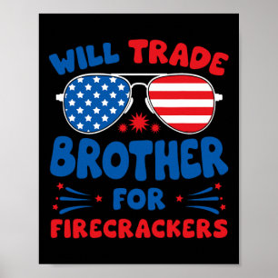 Affiche Will Trade Brother Pour Les Pétards Funny Usa 4e