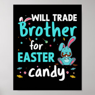 Affiche Will Trade Brother Pour Pâques Candy Funny Famille