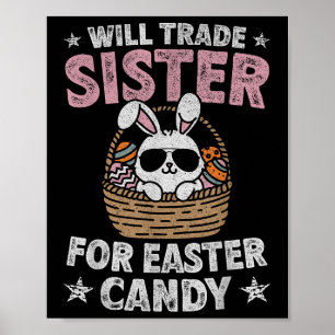 Affiche Will Trade Sister For Easter Candy Funny Boys